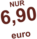 NUR 6,90 euro